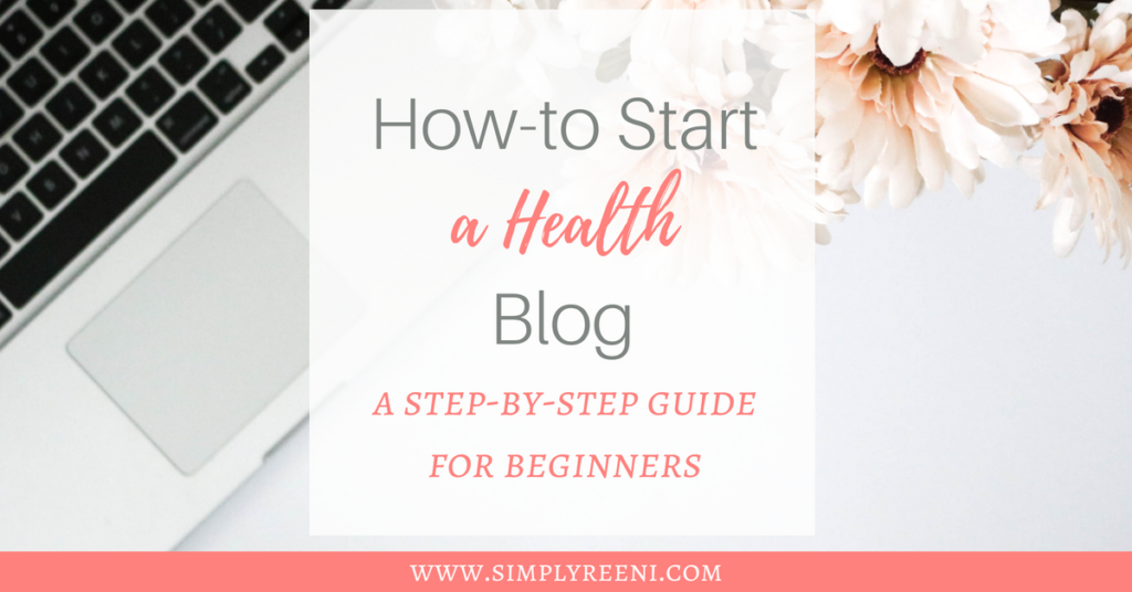 How to Start a Health Blog: A Step-by-Step Guide for Beginners | Simply