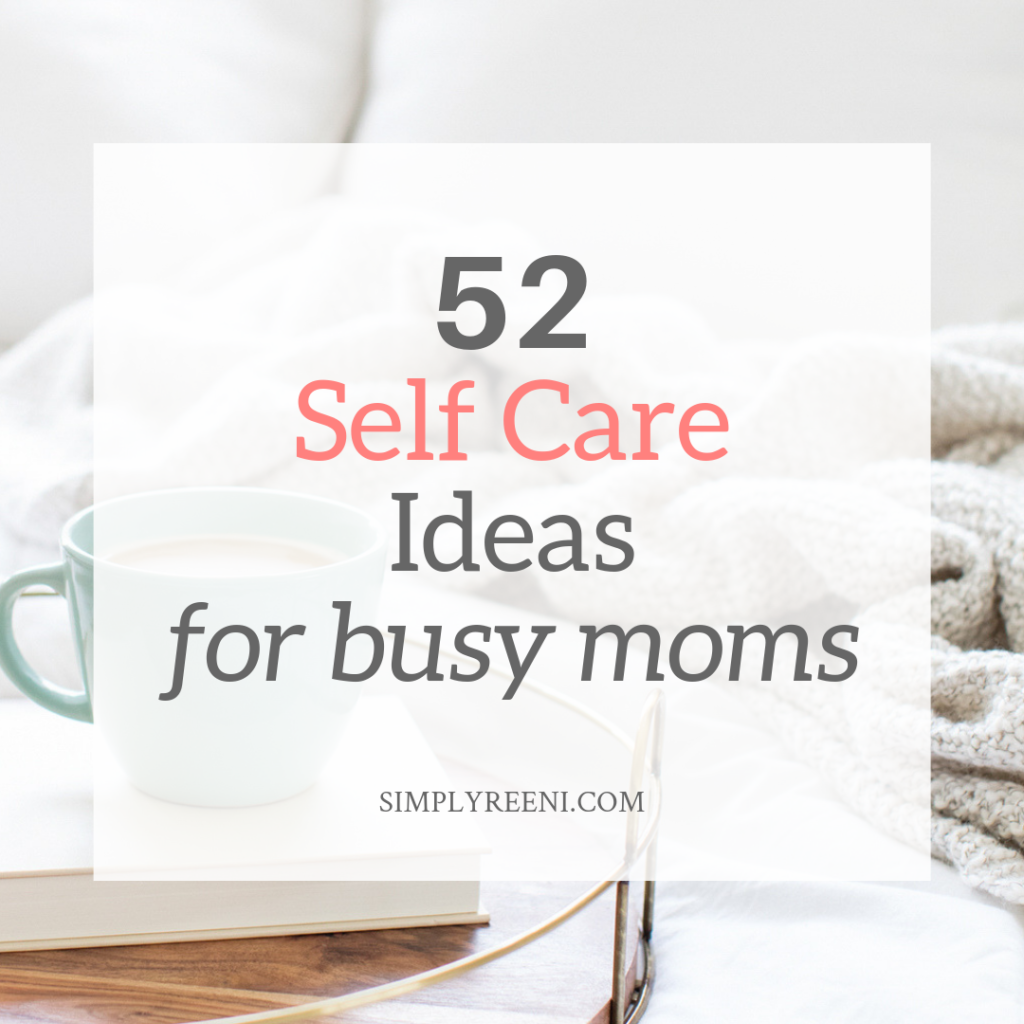 5 Self Care Strategies That Actually Work - Simply Reeni