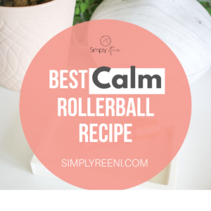 Best Calm Rollerball Recipe