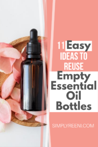 11 Easy Ideas to Reuse Empty Essential Oil Bottles