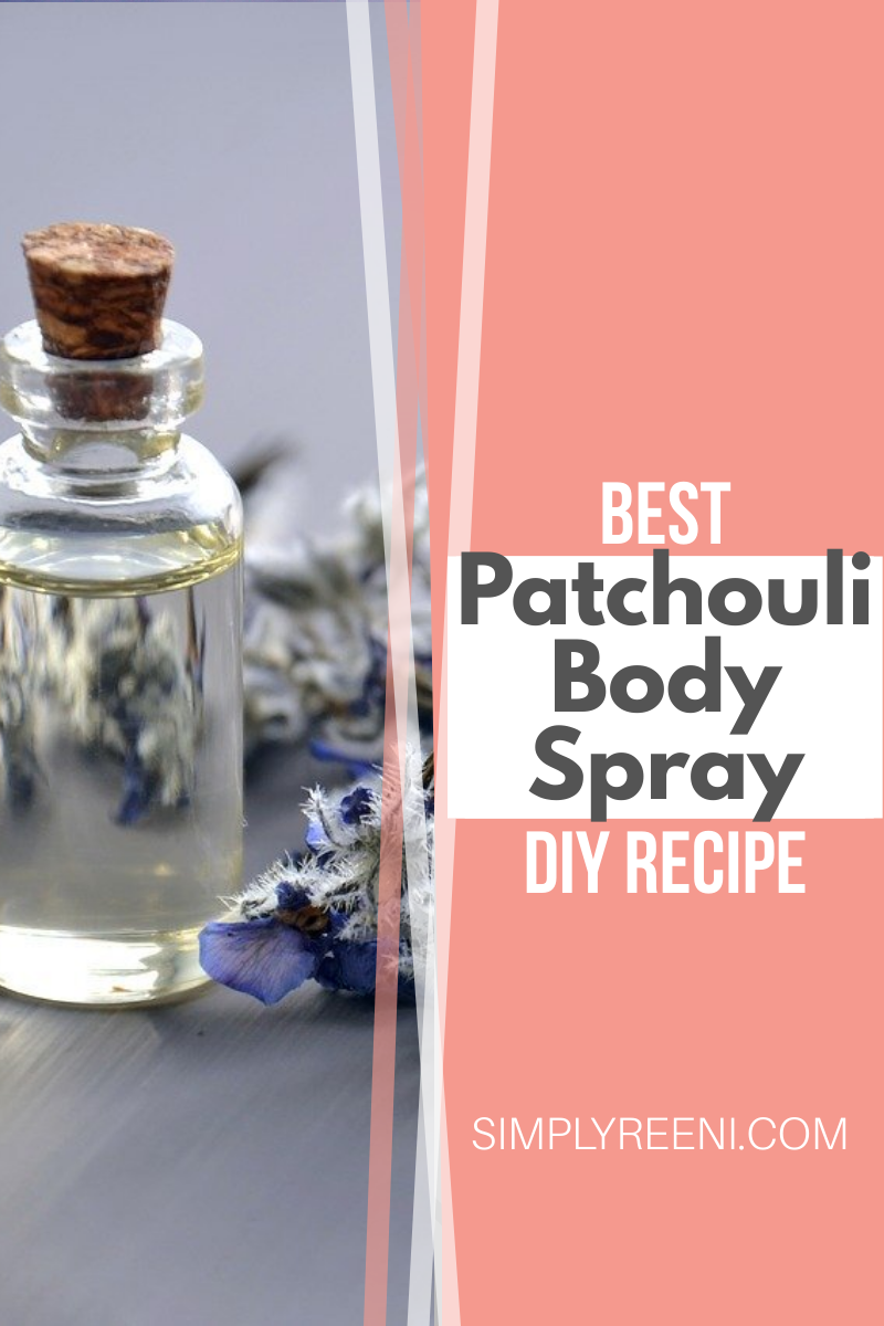 Best Patchouli Body Spray DIY Recipe - Simply Reeni