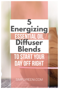 5 Energizing Essential Oil Diffuser Blends to Start the Day Off Right