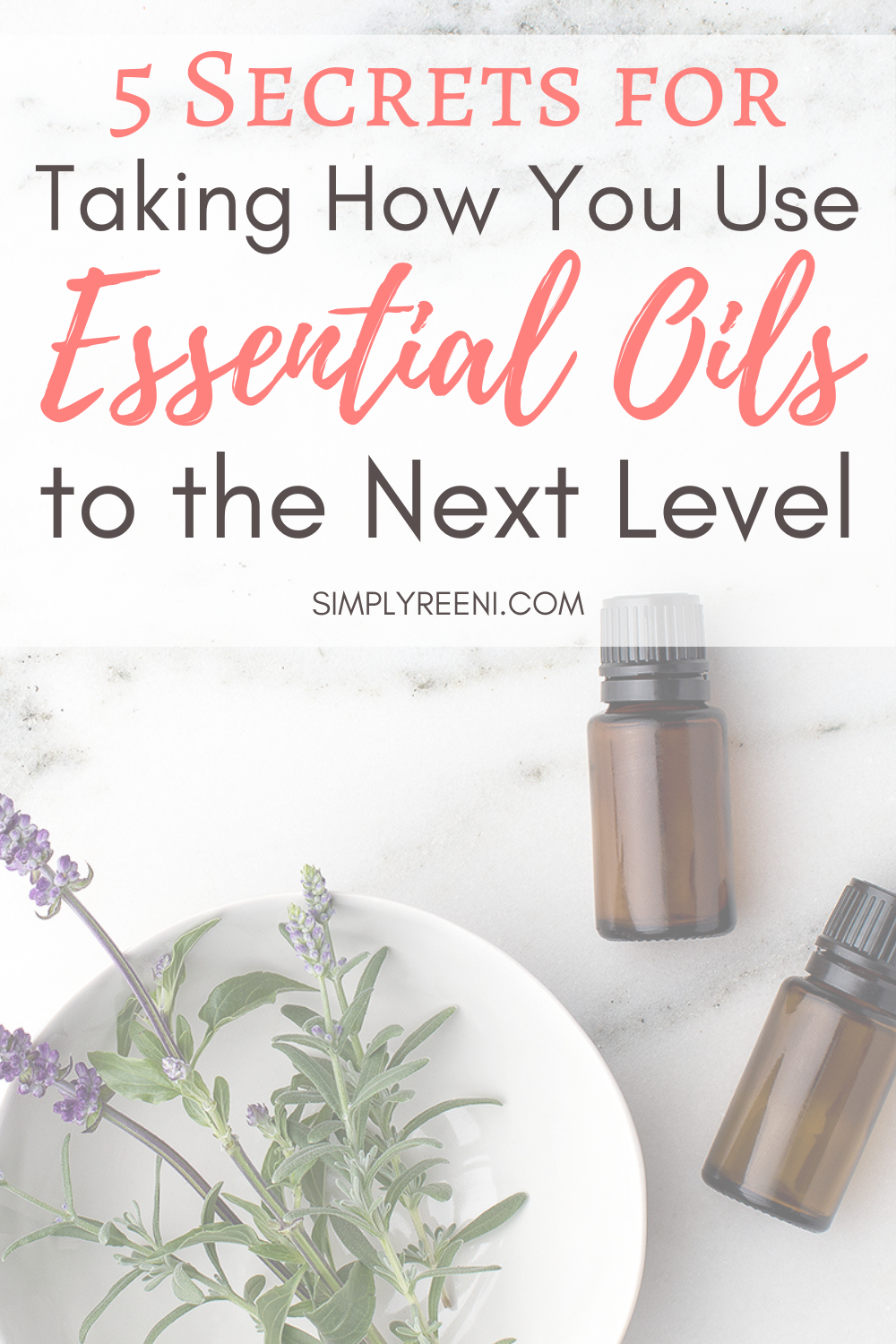 5 Secrets for Taking How You Use Essential Oils to the Next Level ...