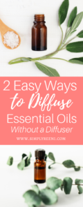 2 Easy Ways to Diffuse Essential Oils Without a Diffuser