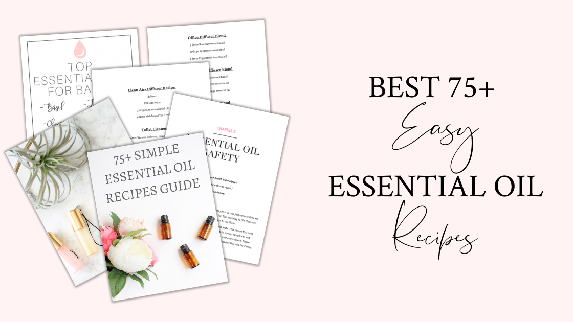 Best 75+ Easy Essential Oil Recipes - Simply Reeni